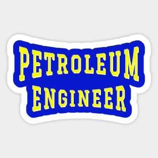 Petroleum Engineer in Yellow Color Text Sticker